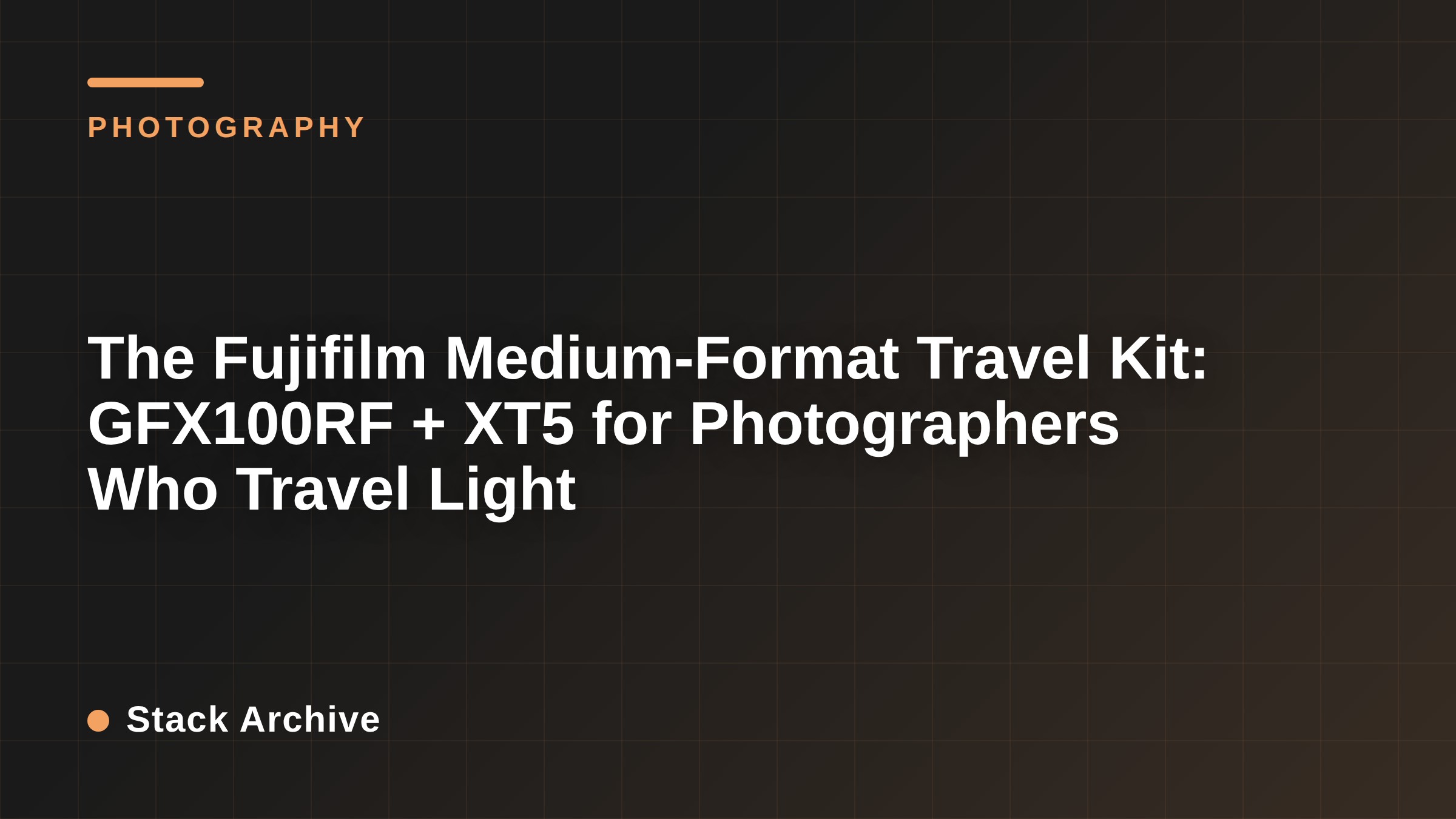 The Fujifilm Medium-Format Travel Kit: GFX100RF + XT5 for Photographers Who Travel Light