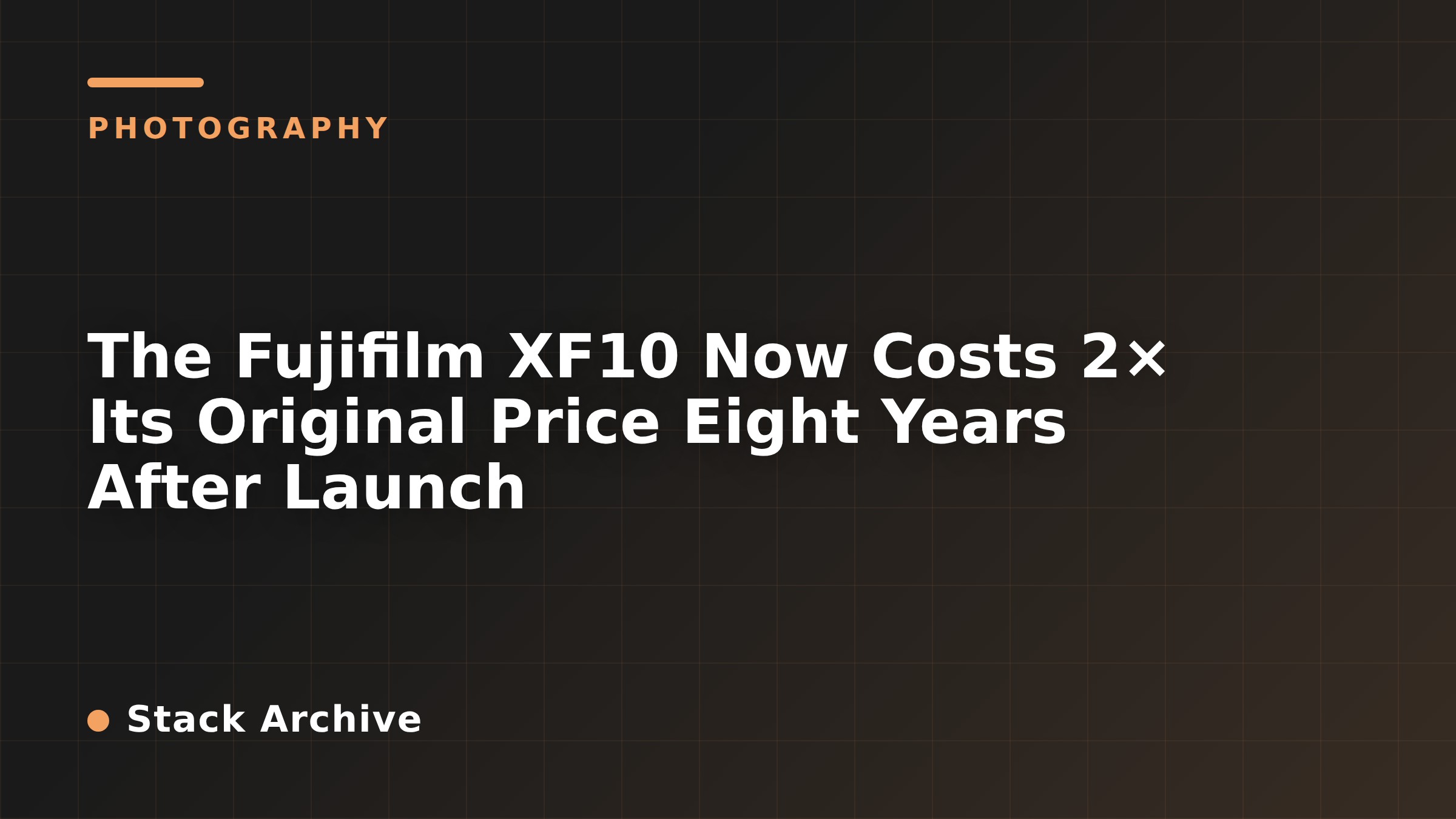 The Fujifilm XF10 Now Costs 2× Its Original Price Eight Years After Launch