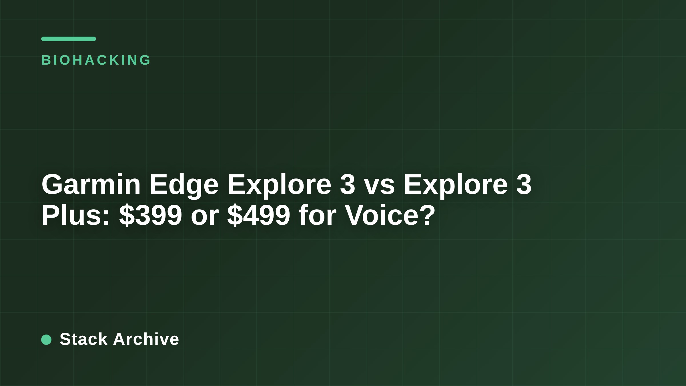 Garmin Edge Explore 3 vs Explore 3 Plus: $399 or $499 for Voice?