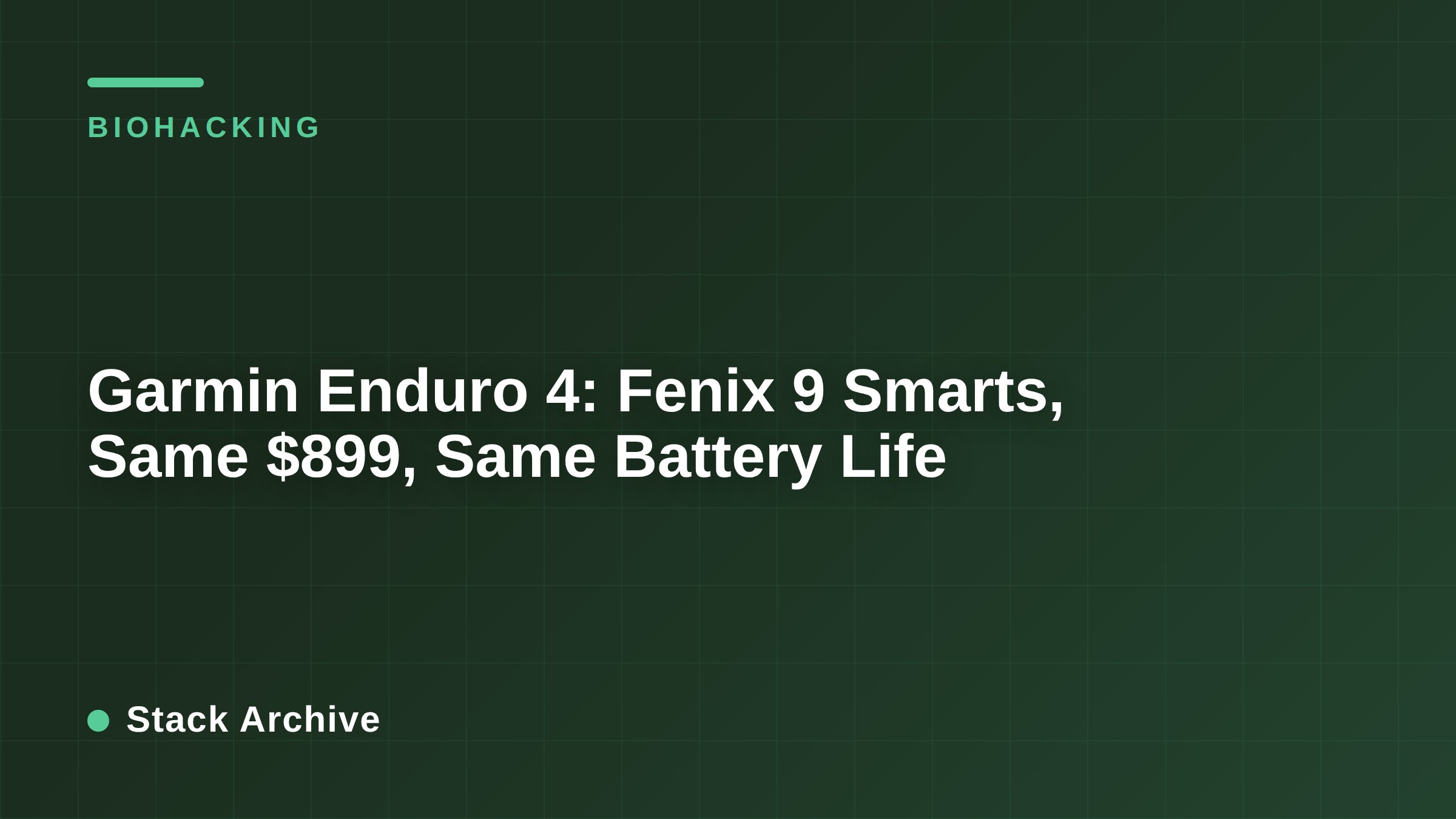 Garmin Enduro 4: Fenix 9 Smarts, Same $899, Same Battery Life