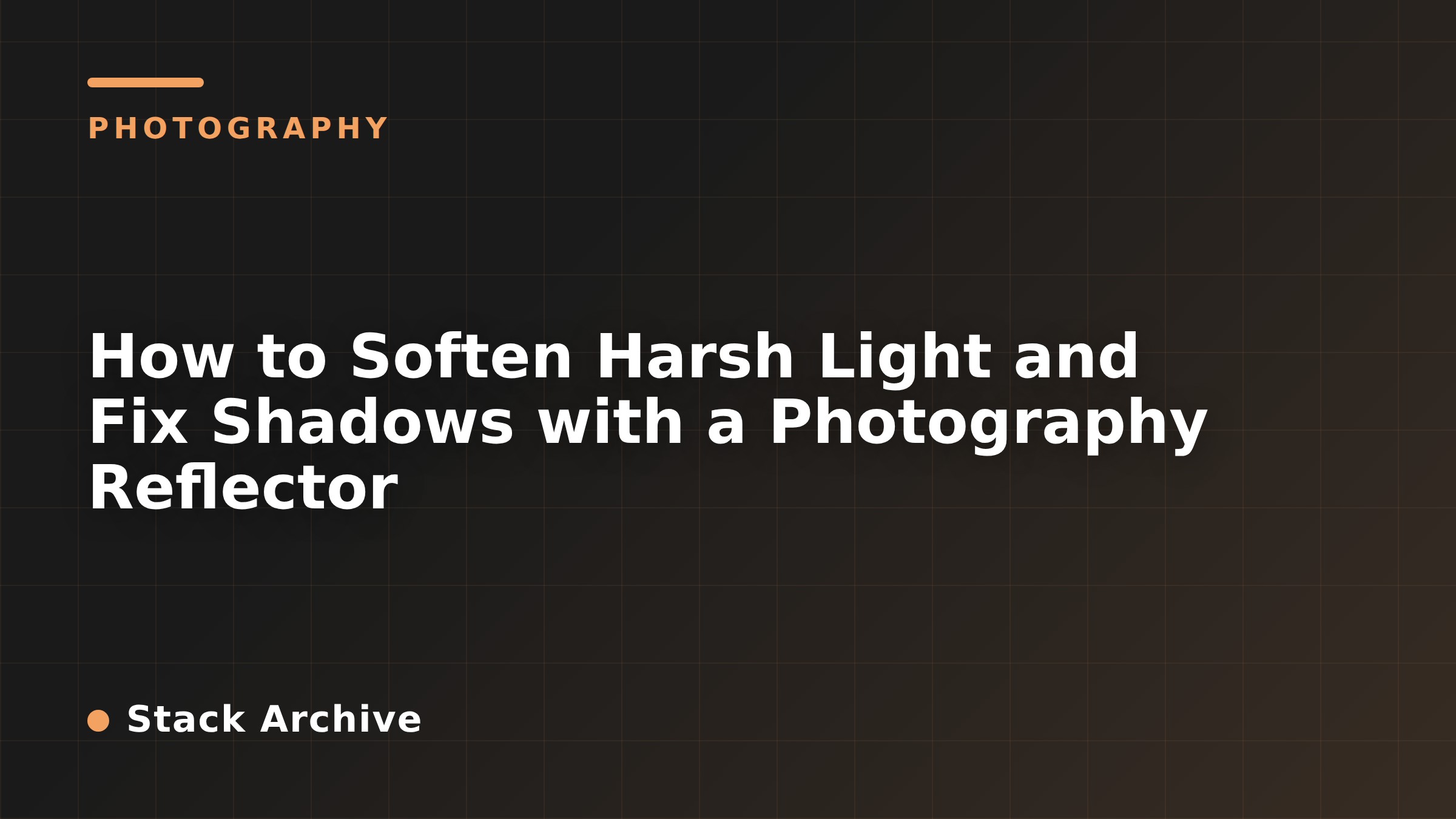 How to Soften Harsh Light and Fix Shadows with a Photography Reflector