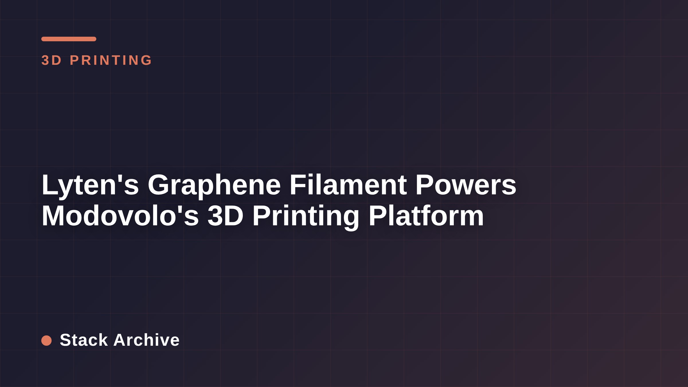Lyten's Graphene Filament Powers Modovolo's 3D Printing Platform