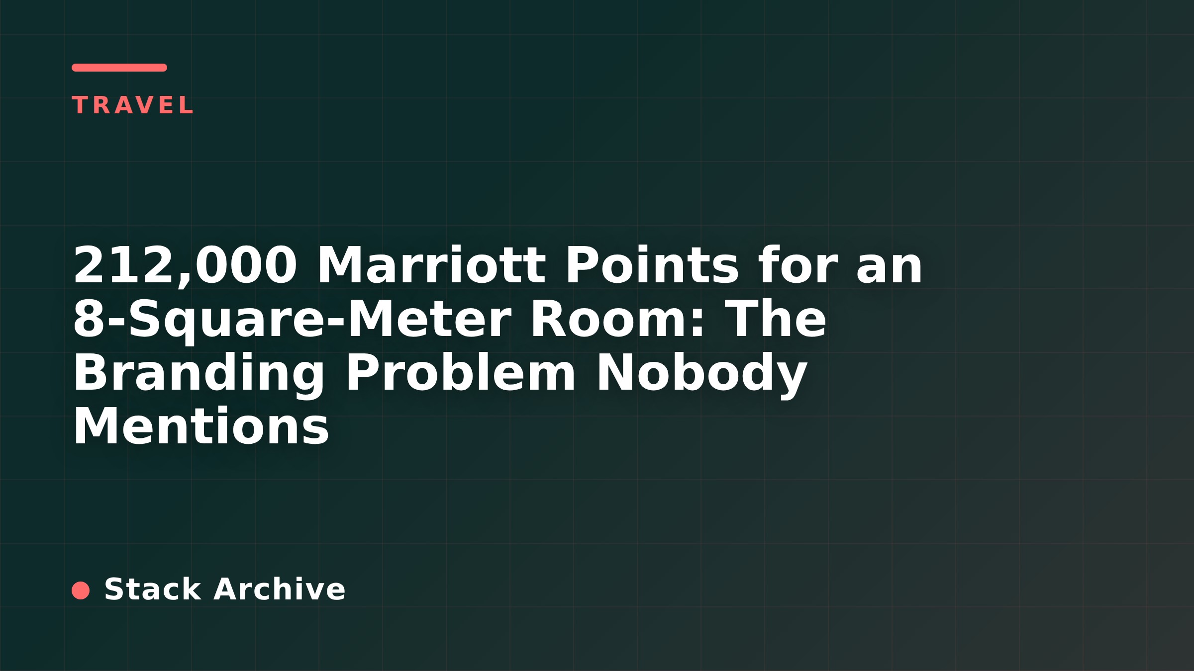 212,000 Marriott Points for an 8-Square-Meter Room: The Branding Problem Nobody Mentions