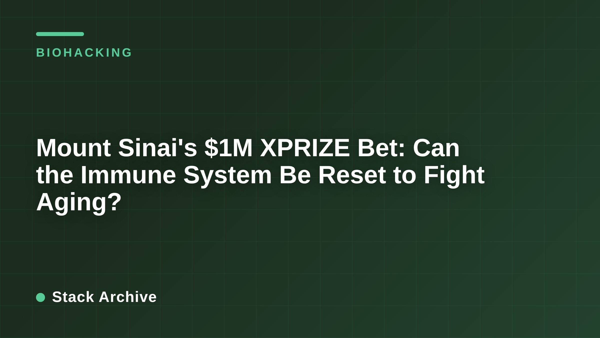 Mount Sinai's $1M XPRIZE Bet: Can the Immune System Be Reset to Fight Aging?