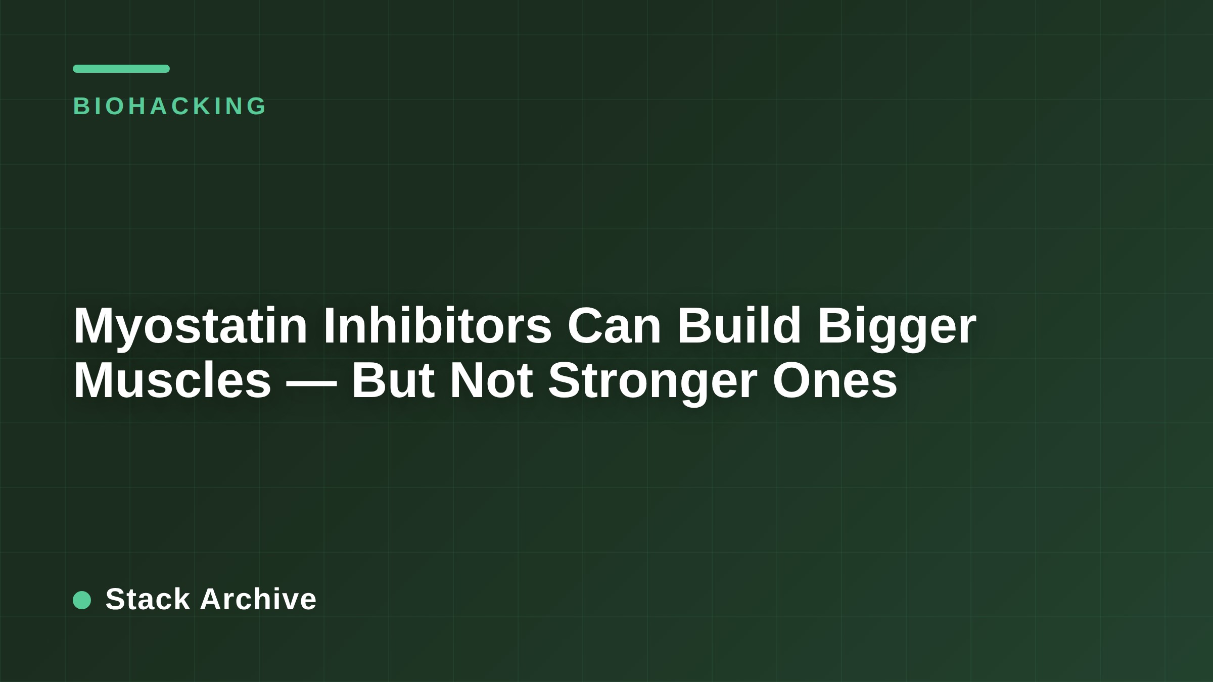 Myostatin Inhibitors Can Build Bigger Muscles — But Not Stronger Ones
