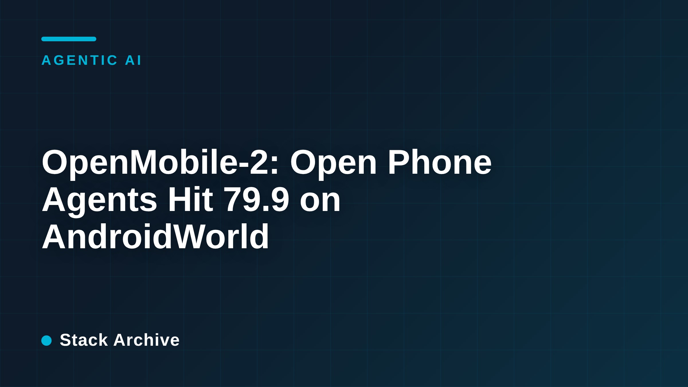 OpenMobile-2: Open Phone Agents Hit 79.9 on AndroidWorld