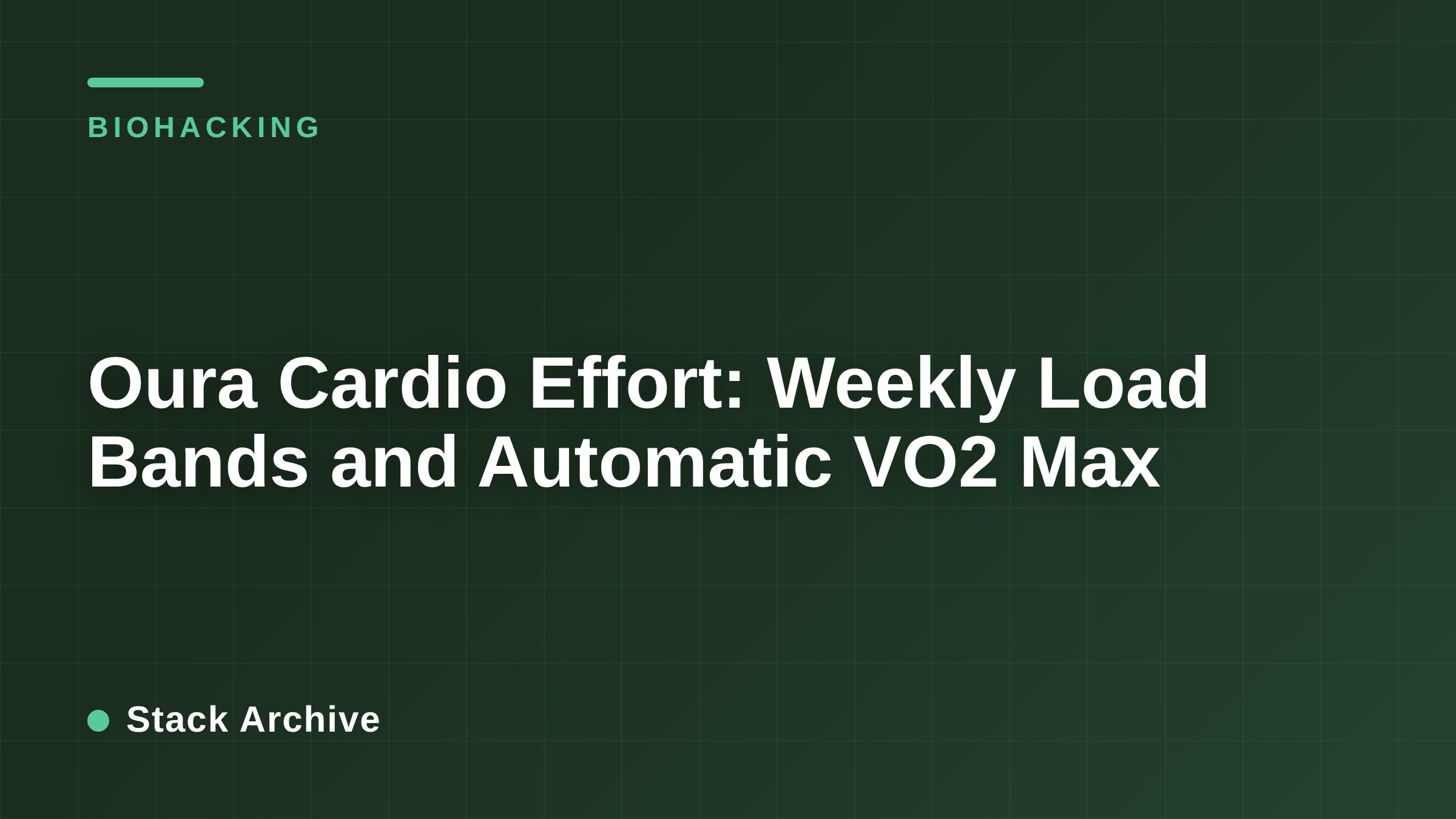 Oura Cardio Effort: Weekly Load Bands and Automatic VO2 Max