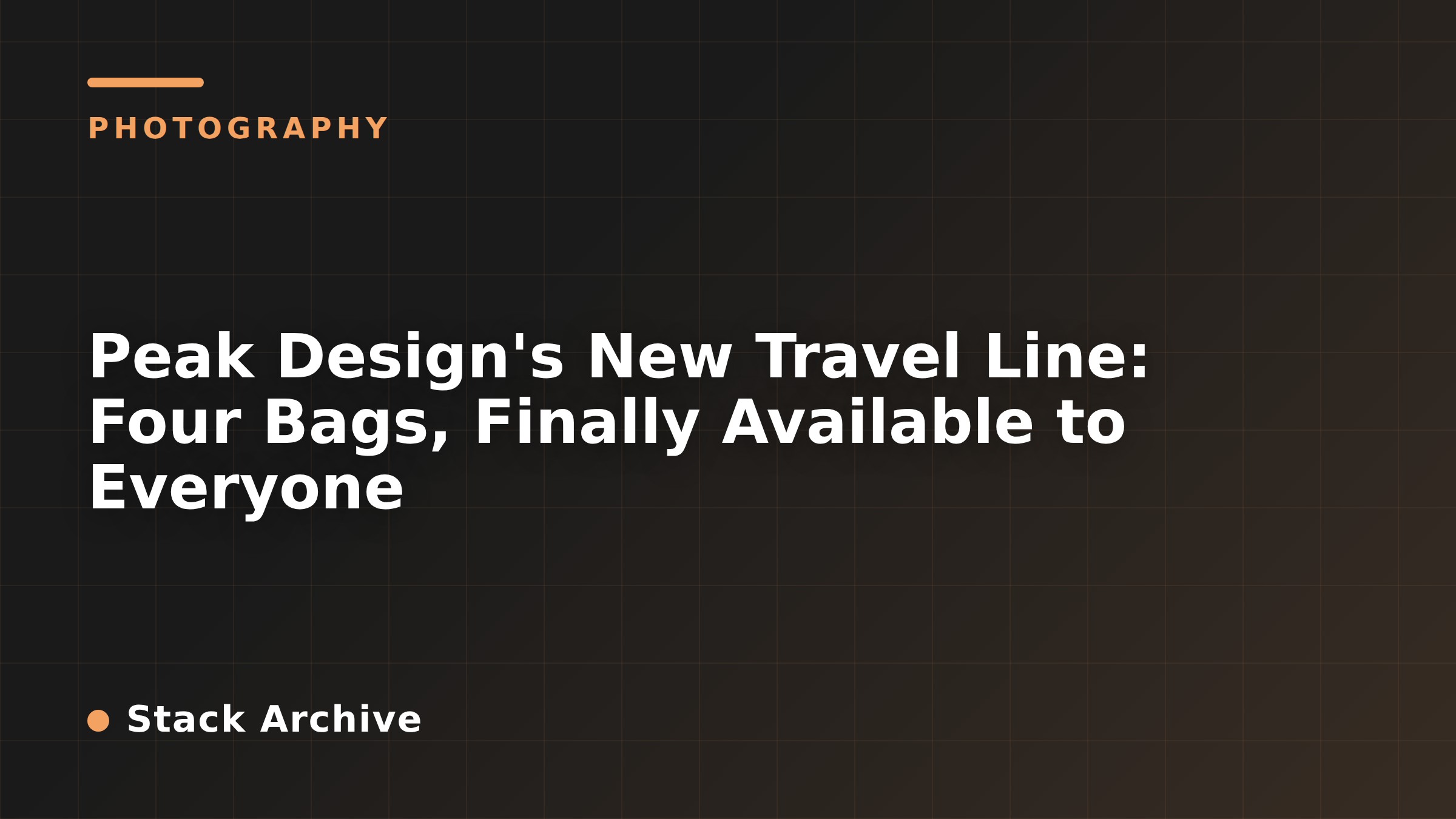 Peak Design's New Travel Line: Four Bags, Finally Available to Everyone