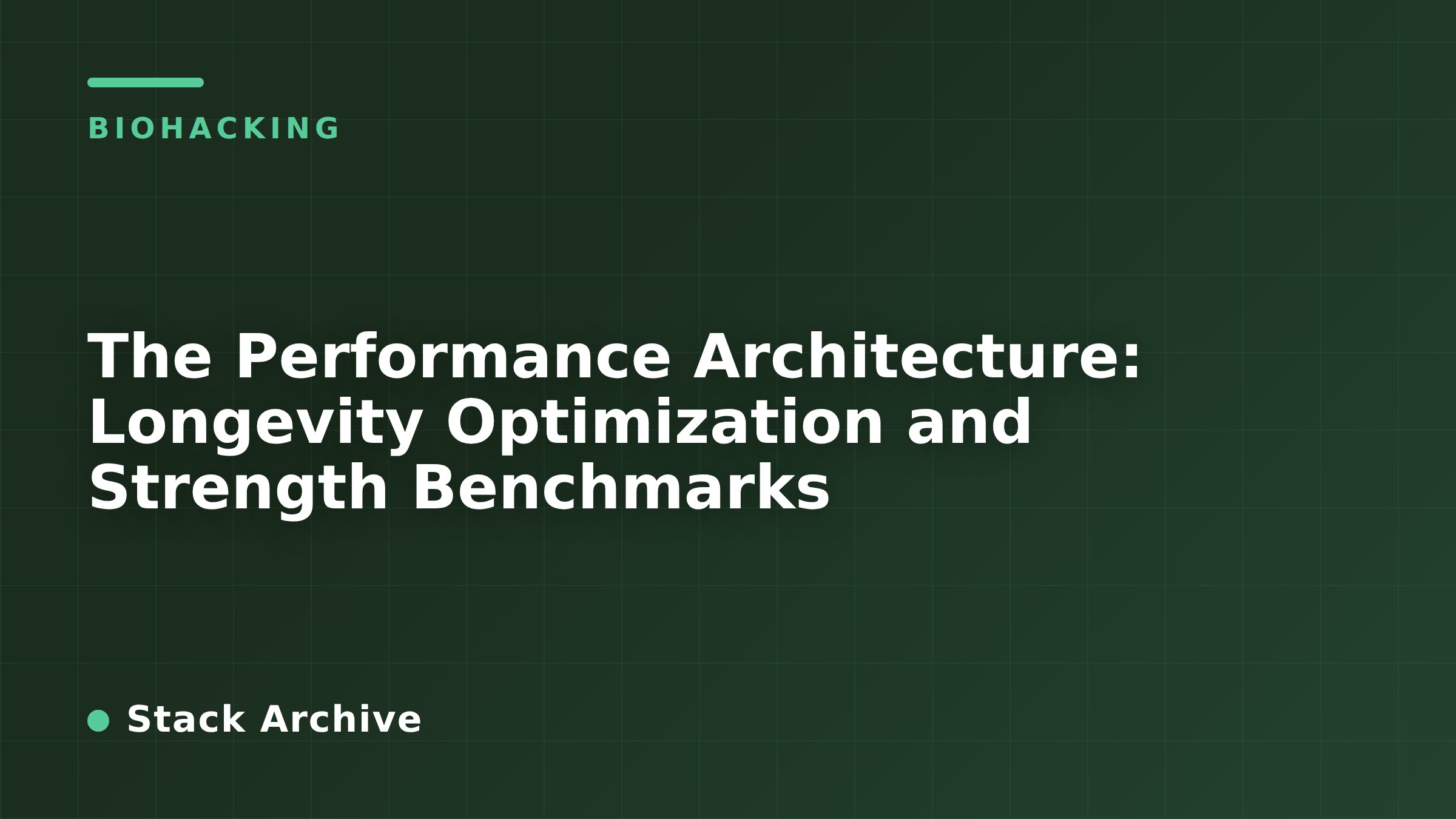 The Performance Architecture: Longevity Optimization and Strength Benchmarks