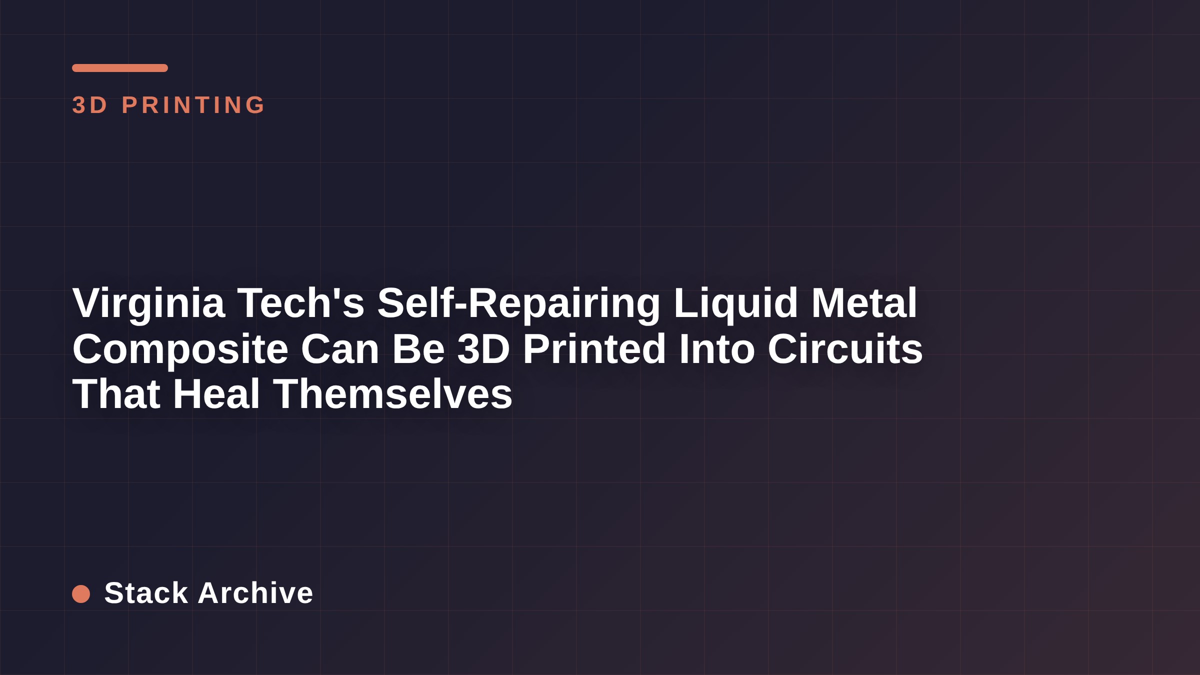 Virginia Tech's Self-Repairing Liquid Metal Composite Can Be 3D Printed Into Circuits That Heal Themselves