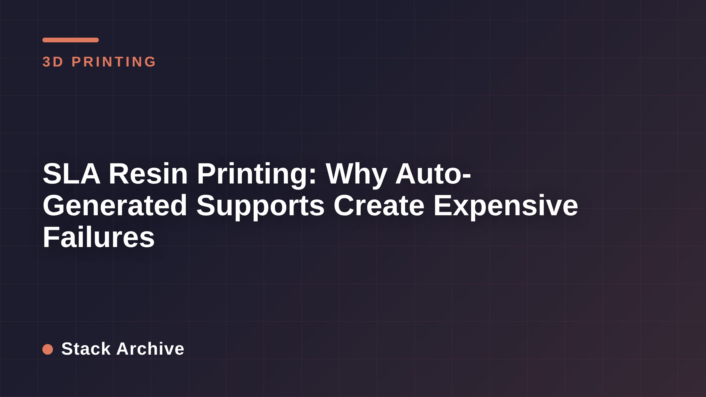 SLA Resin Printing: Why Auto-Generated Supports Create Expensive Failures