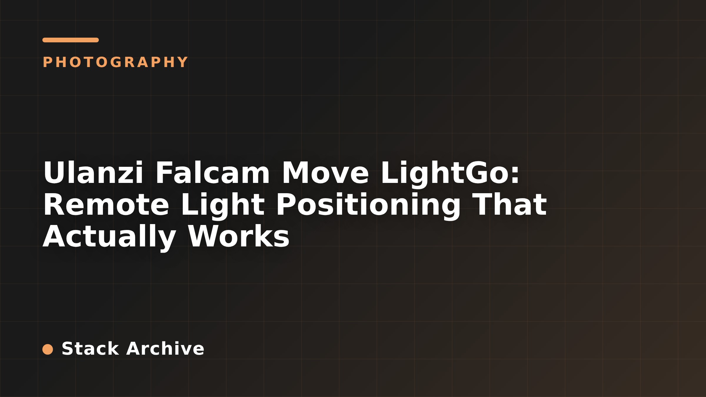 Ulanzi Falcam Move LightGo: Remote Light Positioning That Actually Works