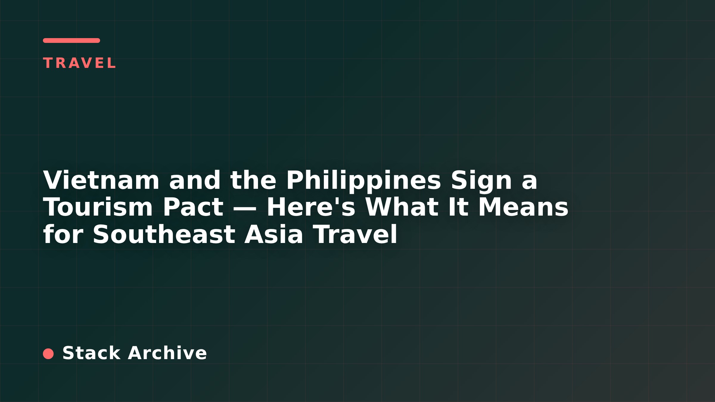 Vietnam and the Philippines Sign a Tourism Pact — Here's What It Means for Southeast Asia Travel