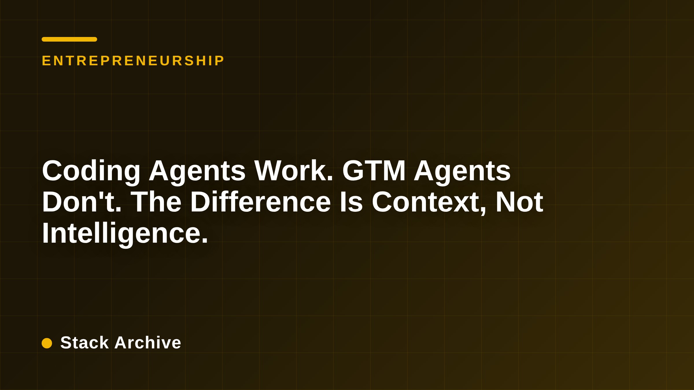 Coding Agents Work. GTM Agents Don't. The Difference Is Context, Not Intelligence.
