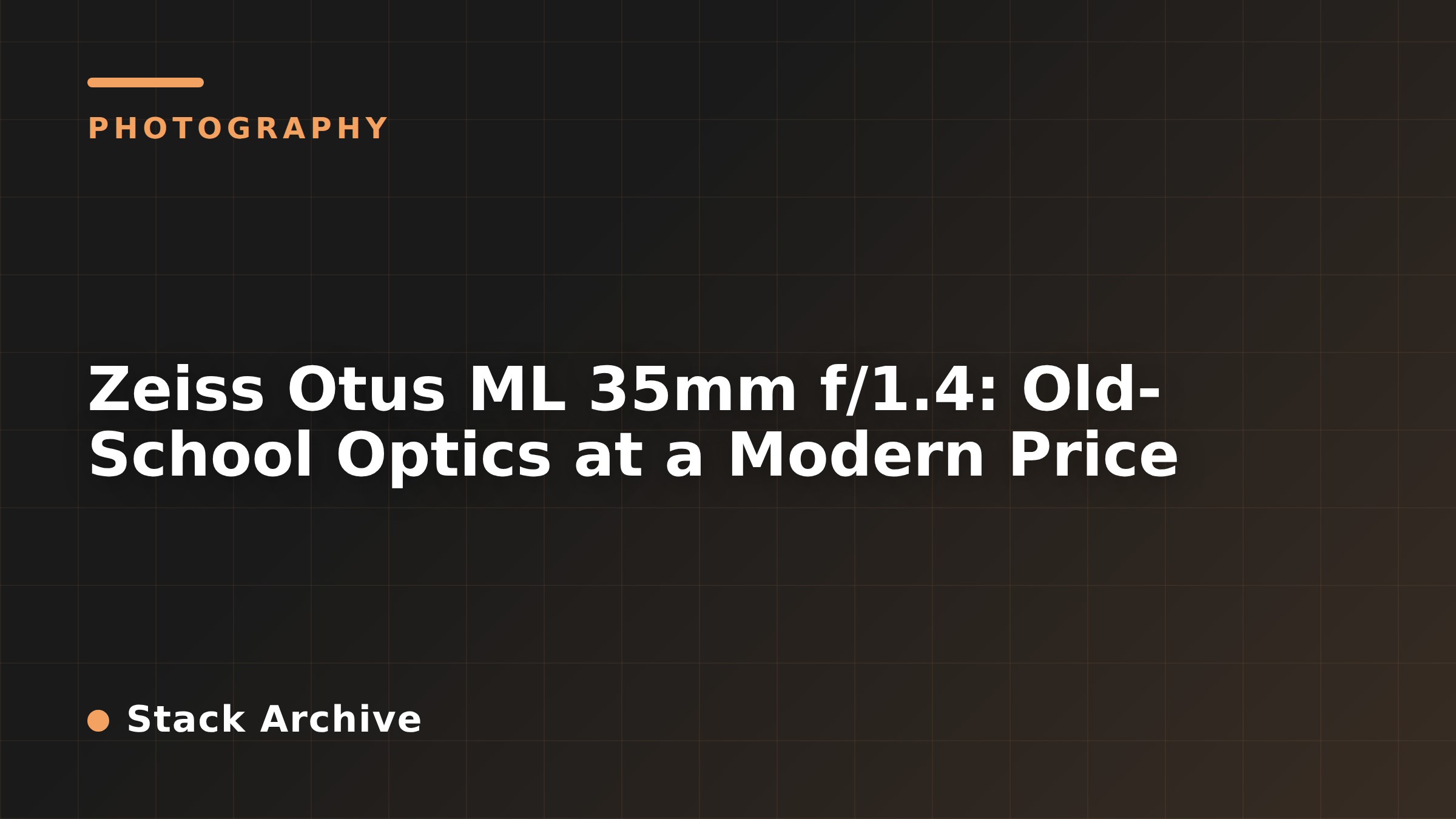 Zeiss Otus ML 35mm f/1.4: Old-School Optics at a Modern Price